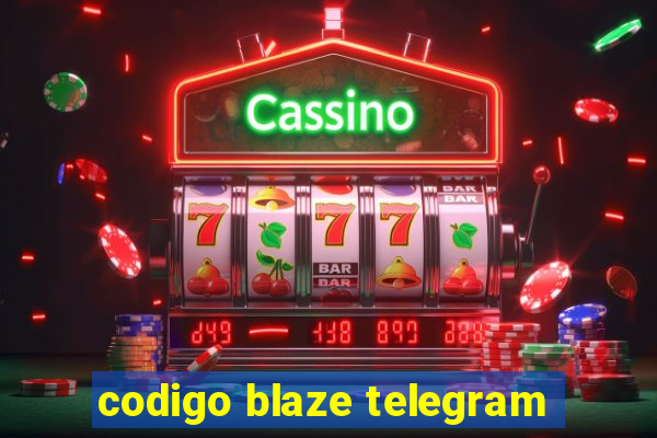 codigo blaze telegram